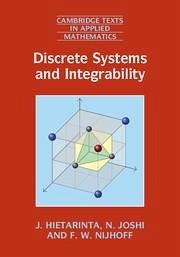 Discrete Systems and Integrability - Hietarinta, J.; Joshi, N.; Nijhoff, F W