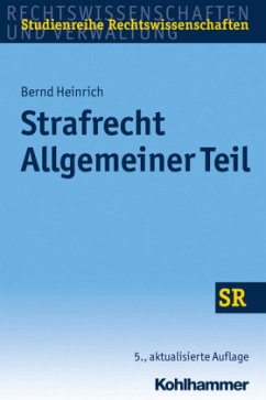 Strafrecht Allgemeiner Teil - Heinrich, Bernd