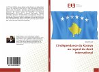 L'indépendance du Kosovo au regard du droit international