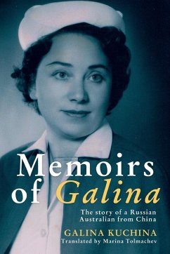 Memoirs of Galina - Kuchina, Galina