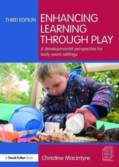 Enhancing Learning through Play - Macintyre, Christine (Moray House School of Education, Edinburgh Uni