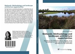 Wetlands: Methodology and landscape architecture opportunities