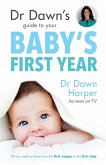 Dr Dawn's Guide to Your Baby's First Year