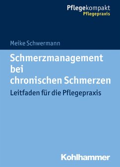 Schmerzmanagement bei chronischen Schmerzen - Schwermann, Meike