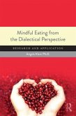 Mindful Eating from the Dialectical Perspective