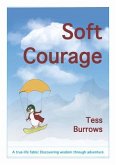 Soft Courage