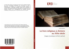 Le livre religieux à Amiens au XVIe siècle - Bruneau, Louise