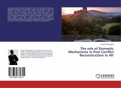 The role of Domestic Mechanisms in Post Conflict Reconstruction in Afr