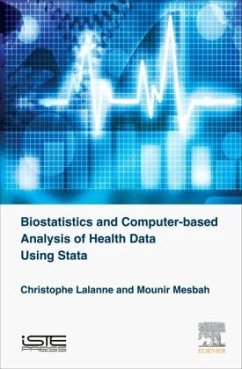 Biostatistics and Computer-based Analysis of Health Data using Stata - Lalanne, Christophe;Mesbah, Mounir
