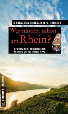 Wer mordet schon am Rhein? - Saladin, Barbara;Buranaseda, Nadine;Grießer, Anne