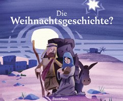 Die Weihnachtsgeschichte? - Weber, Timm;Holland, Tobias;Brunsch, Andreas