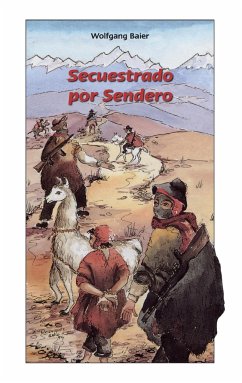 Secuestrado por Sendero - Baier, Wolfgang