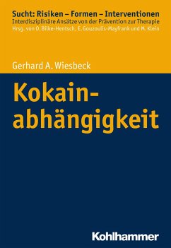 Kokainabhängigkeit - Wiesbeck, Gerhard A.