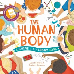 The Shine a Light: Human Body - Brown, Carron; Saunders, Rachael