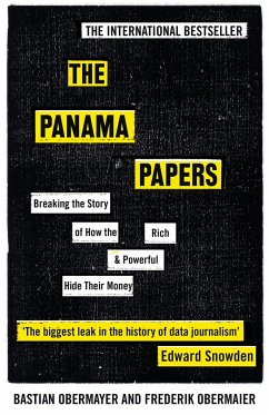 The Panama Papers: Breaking the Story of How the Rich and Powerful Hide Their Money - Obermaier, Frederik; Obermayer, Bastian