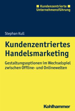 Kundenzentriertes Handelsmarketing - Kull, Stephan