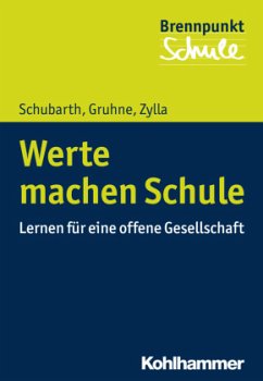 Werte machen Schule - Schubarth, Wilfried;Gruhne, Christina;Zylla, Birgitta