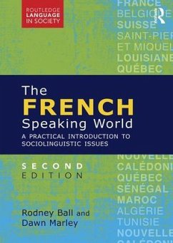 The French-Speaking World - Ball, Rodney; Marley, Dawn