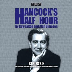 Hancock's Half Hour: Series 6: 14 Episodes of the Classic BBC Radio Comedy Series - Galton, Ray; Simpson, Alan