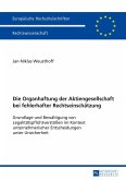 Die Organhaftung der Aktiengesellschaft bei fehlerhafter Rechtseinschätzung