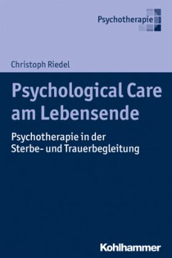 Psychological Care am Lebensende - Riedel, Christoph