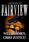 Fairview - Willkommen, Chief Justice! (eBook, ePUB)