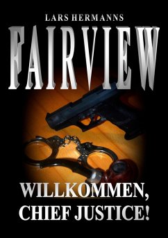 Fairview - Willkommen, Chief Justice! (eBook, ePUB) - Hermanns, Lars