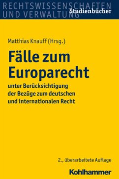 Fälle zum Europarecht - Knauff, Matthias;Kramer, Urs;Krausnick, Daniel