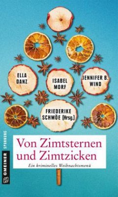 Von Zimtsternen und Zimtzicken - Schmöe, Friederike;Wind, Jennifer B.;Morf, Isabel