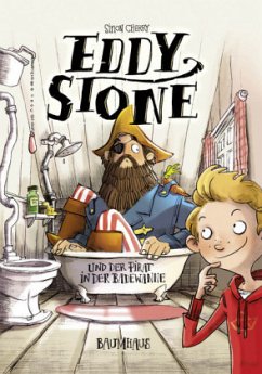 Eddy Stone und der Pirat in der Badewanne / Eddy Stone Bd.1 - Cherry, Simon