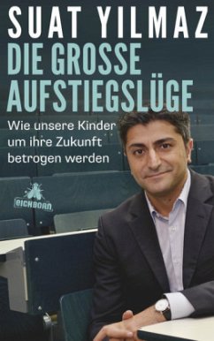 Die große Aufstiegslüge - Yilmaz, Suat