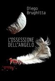 L'ossessione dell'angelo (eBook, ePUB)