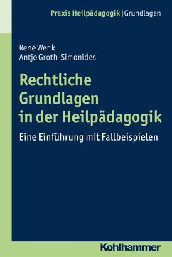 Rechtliche Grundlagen in der Heilpädagogik - Groth-Simonides, Antje;Wenk, René