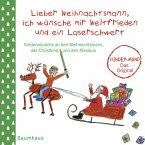 Lieber Weihnachtsmann, ich wünsche mir Weltfrieden und ein Laserschwert