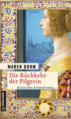 Die Rückkehr der Pilgerin - Bohm, Maren