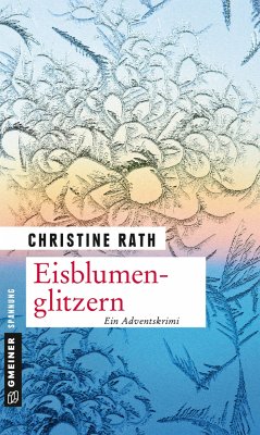 Eisblumenglitzern - Rath, Christine