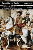 Historia verdadera de la conquista de la Nueva España : antología