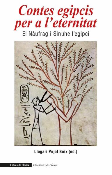 Contes egipcis per a l'eternitat : El nàufrag i Sinuhe l'egipci