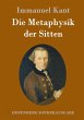Die Metaphysik der Sitten Immanuel Kant Author