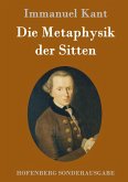 Die Metaphysik der Sitten Die Metaphysik der Sitten