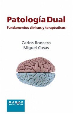 Patología dual. Fundamentos clínicos y terapéuticos - Roncero, Carlos; Casas, Miguel