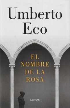 El nombre de la rosa - Eco, Umberto; Pochtar Brofman, Ricardo
