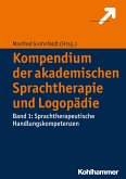 Kompendium der akademischen Sprachtherapie und Logopädie