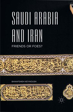 Saudi Arabia and Iran (eBook, PDF) - Keynoush, Banafsheh