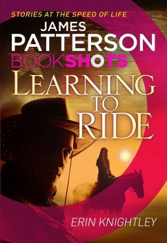 Learning to Ride (eBook, ePUB) - Patterson, James; Knightly, Erin
