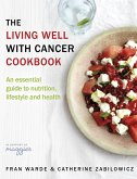 The Living Well With Cancer Cookbook (eBook, ePUB)