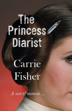 The Princess Diarist (eBook, ePUB) - Fisher, Carrie