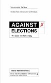 Against Elections (eBook, ePUB)