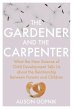 The Gardener and the Carpenter (eBook,... - Bild 1