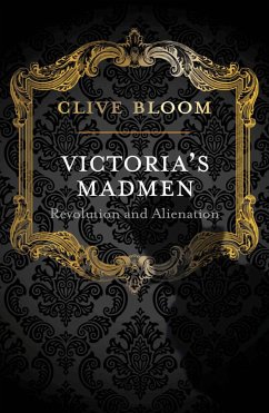 Victoria's Madmen (eBook, PDF) - Bloom, C.